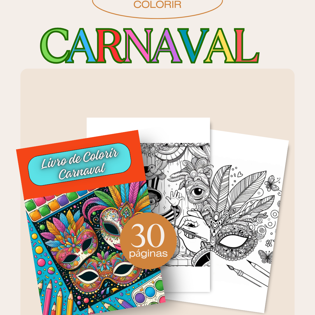 🎭 LIVRO DE COLORIR CARNAVAL – 30 PÁGINAS DE PURA ALEGRIA! 🎨✨